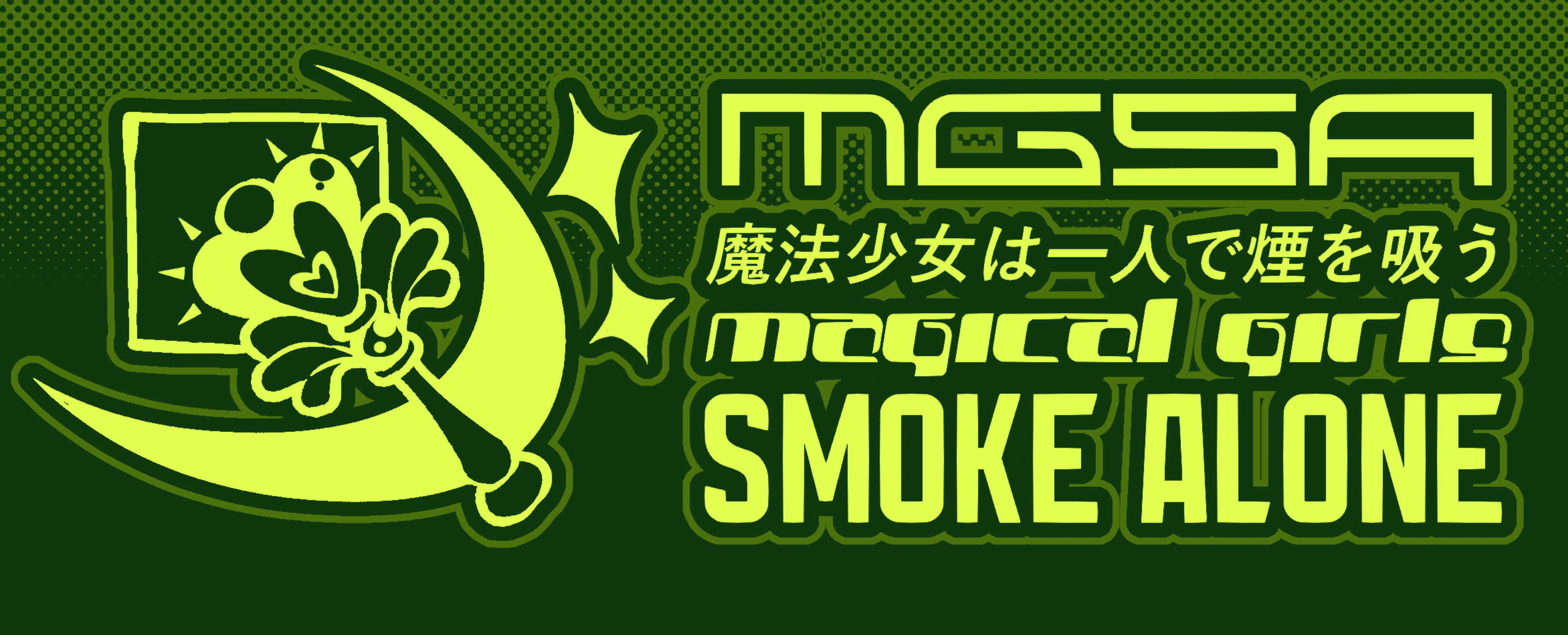 MGSA: Magical Girls Smoke Alone