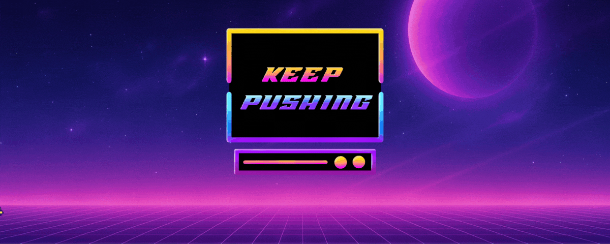 Keep Pushing