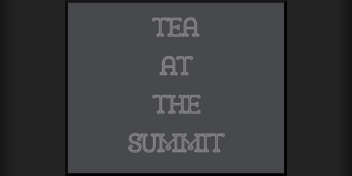 Cover image for Tea At The Summit