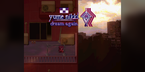 Cover image for Yume Nikki - Dream Again