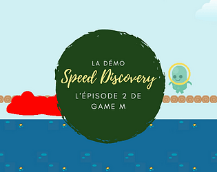 Speed Discovery : la demo Game M, épisode 2
