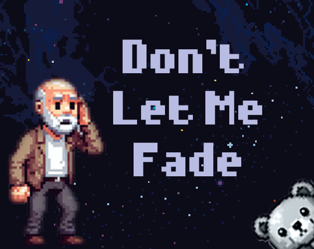 Cover image for Don't Let Me Fade