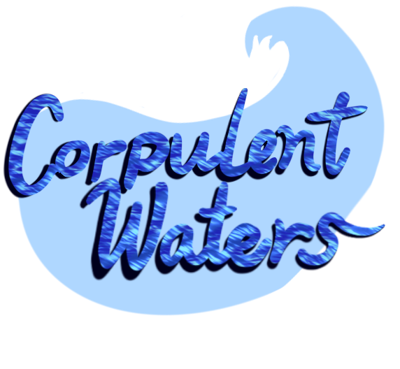 Corpulent Waters