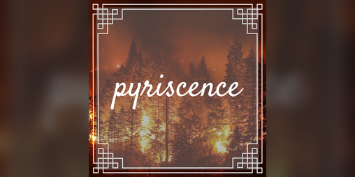 Cover image for Pyriscence