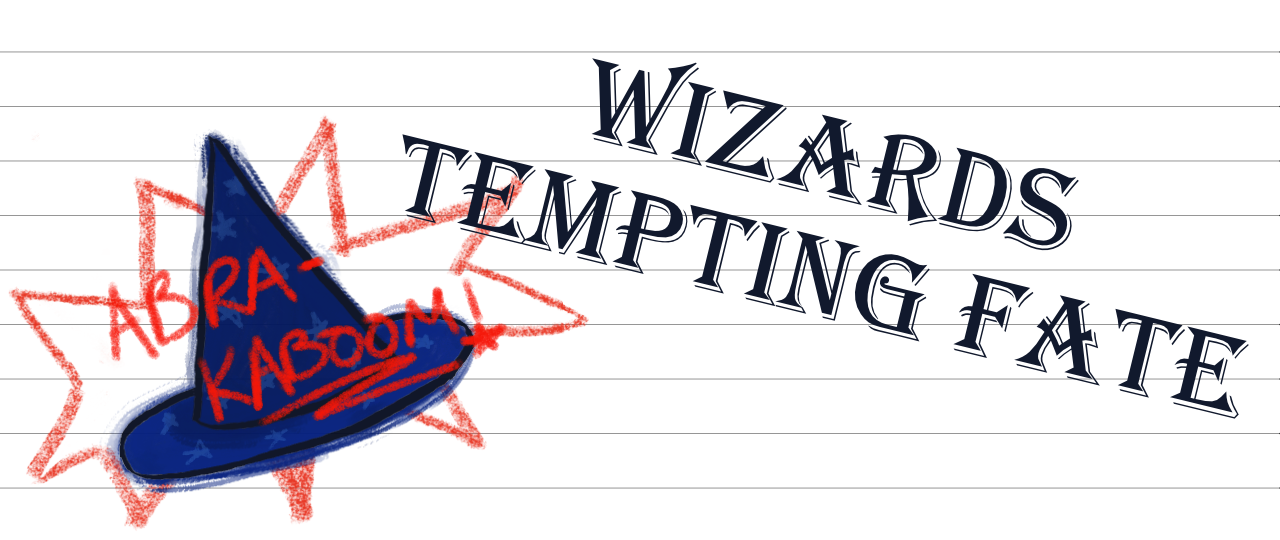 Wizards Tempting Fate
