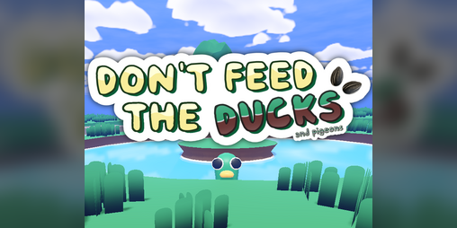 Cover image for Don't Feed The Ducks