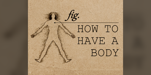 Cover image for How To Have A Body