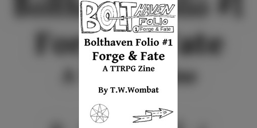 Cover image for Bolthaven Folio #1: Forge & Fate