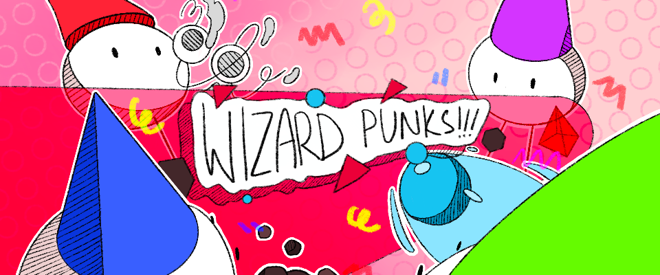 WIZARD PUNKS!!!