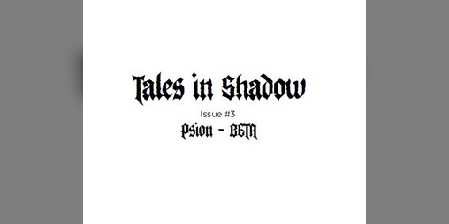 Cover image for Tales in Shadow - Psion - BETA