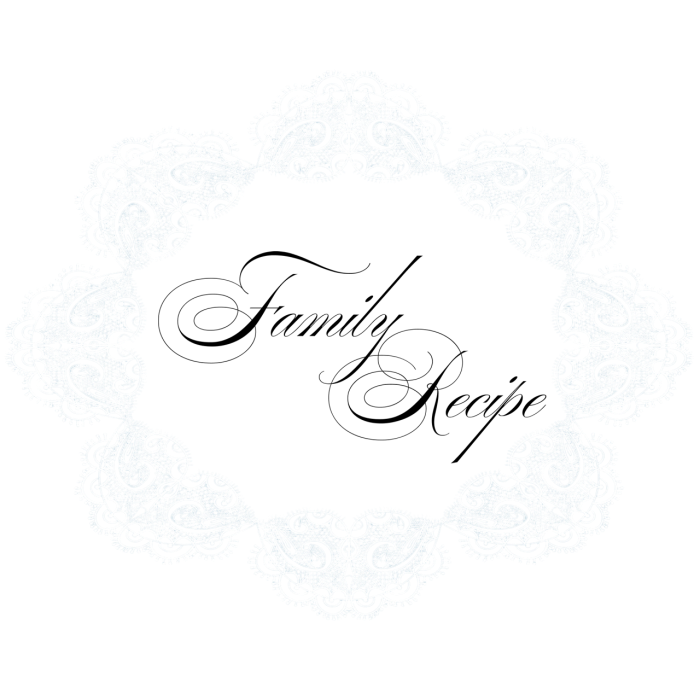 Family Recipe