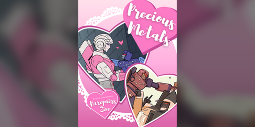 Cover image for Precious Metals - A Transformers Rarepairs Zine