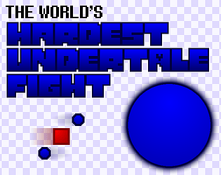 The World's Hardest Undertale Fight