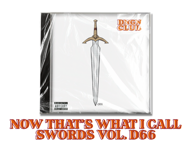 NOW THAT'S WHAT I CALL SWORDS VOL. D66