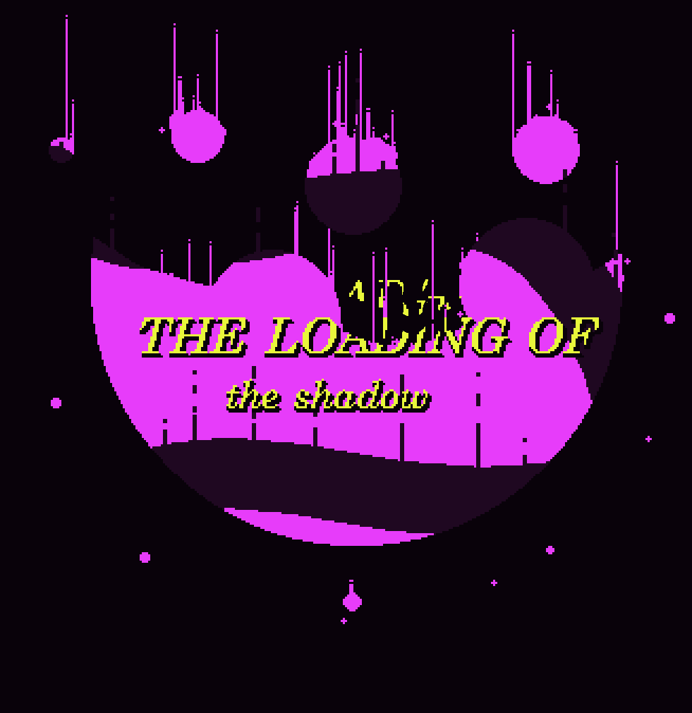 THE LOADING OF the shadow