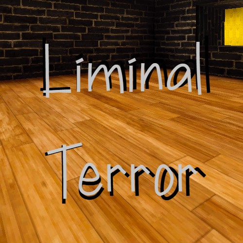 Liminal Terror