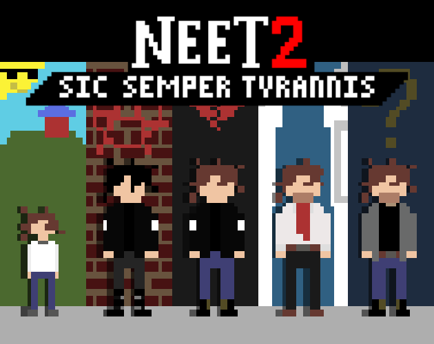 NEET 2: Sic Semper Tyrannis
