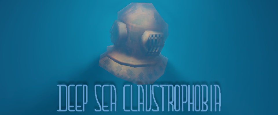 Deep Sea Claustrophobia
