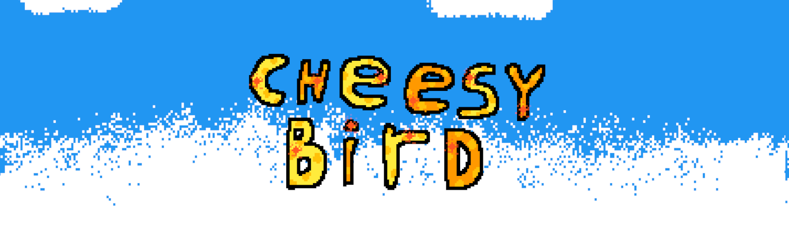 Cheesy Bird