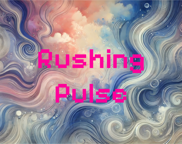 Rushing Pulse