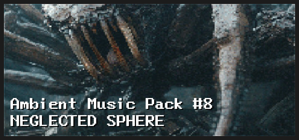 Ambient Music Pack #8 - Neglected Sphere