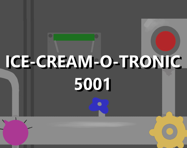 Cover image for Ice-Cream-O-Tronic 5001