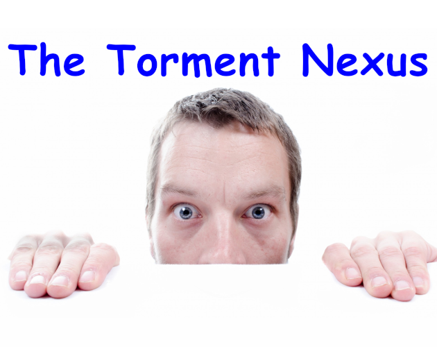 Cover image for The Torment Nexus