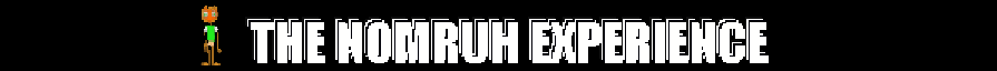 THE NOMRUH EXPERIENCE