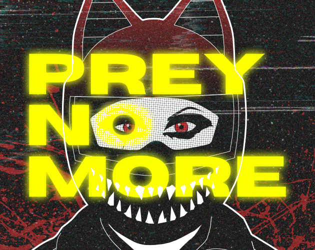 Cover image for PREY NO MORE (free beta)