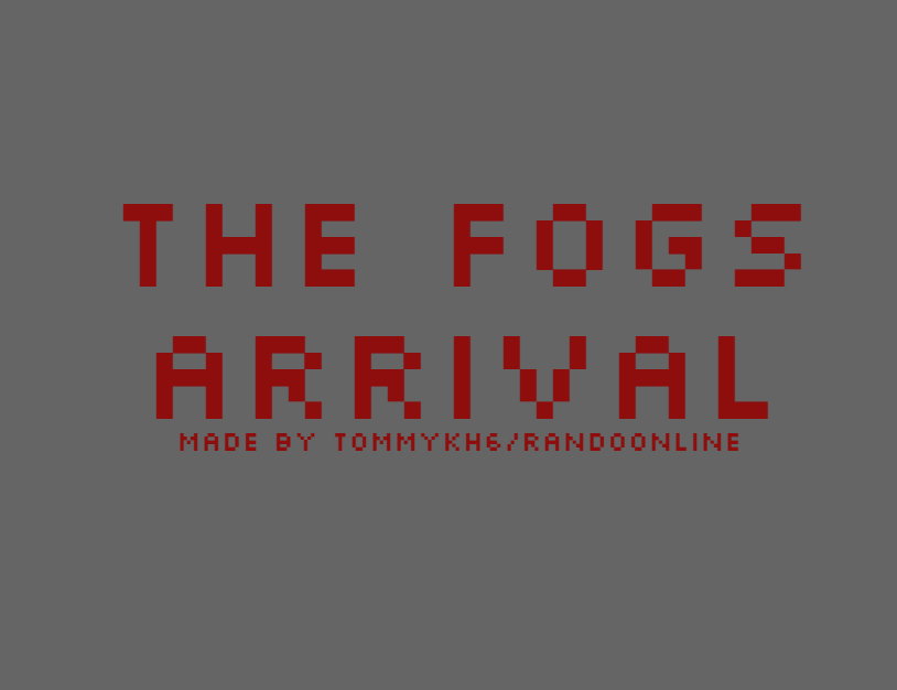 The Fogs Arrival