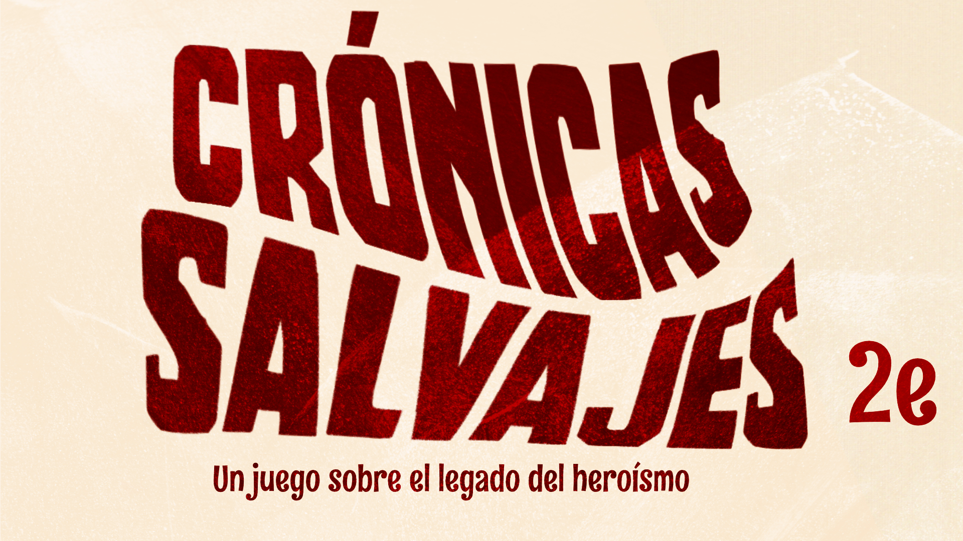 Crónicas Salvajes 2e