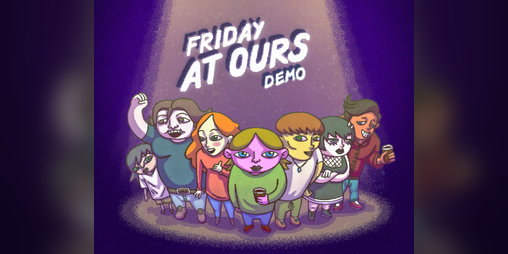 Cover image for Friday at Ours Demo