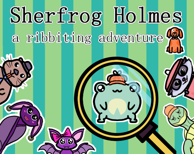 Cover image for Sherfrog Holmes: a ribbiting adventure