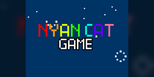 Cover image for Nyan Cat Game