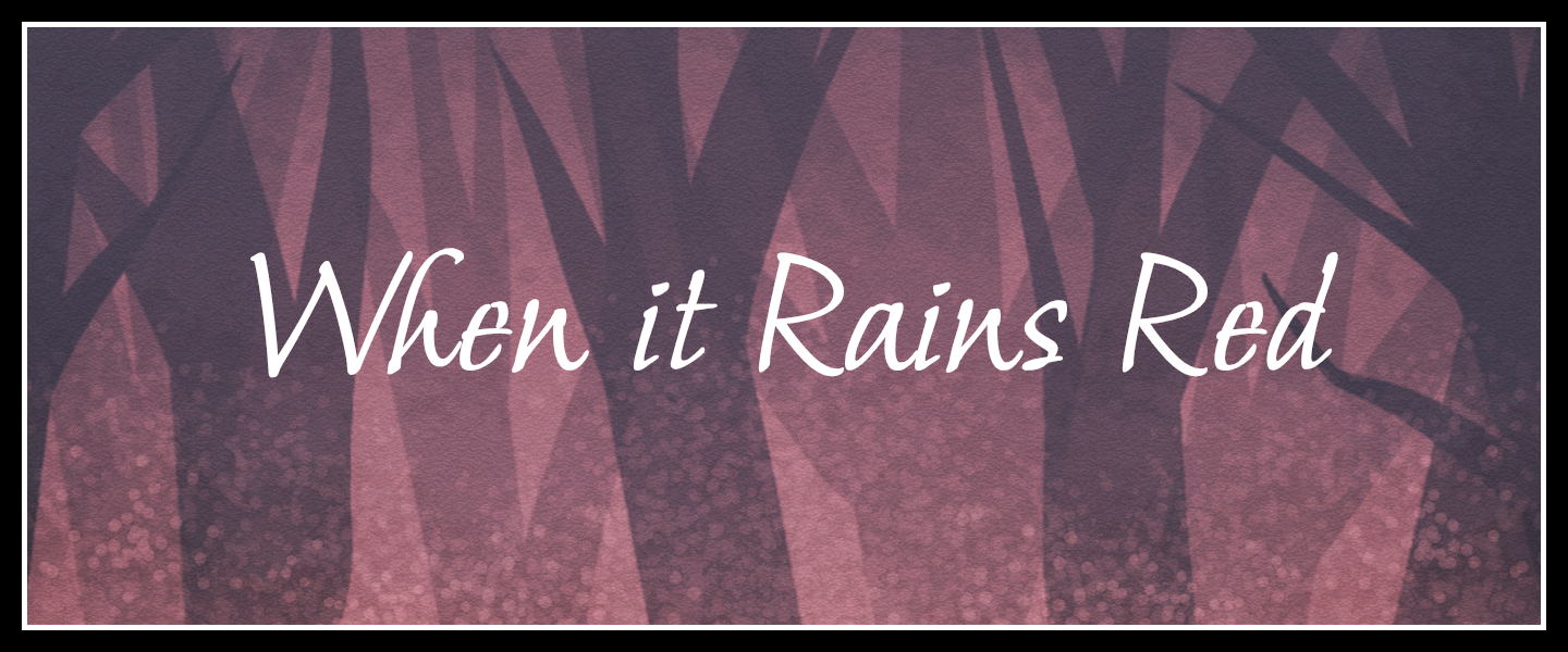 When it Rains Red