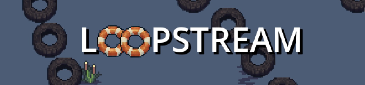 LOOPSTREAM (gamejam)