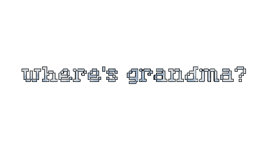 Where's Grandma?