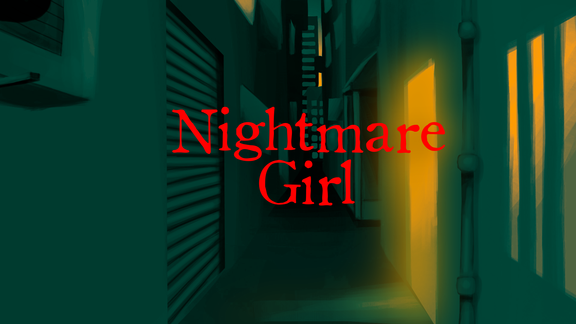 Nightmare Girl | Part 1