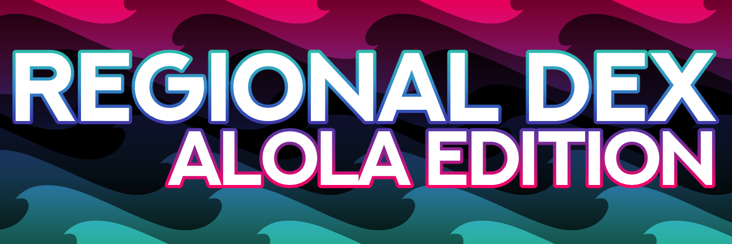 Regional Dex Project: Alola Edition