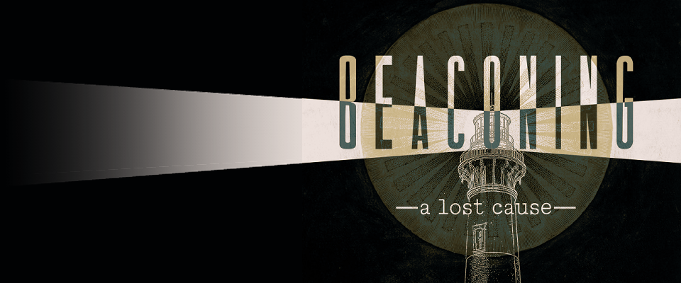 Beaconing: A Lost Cause