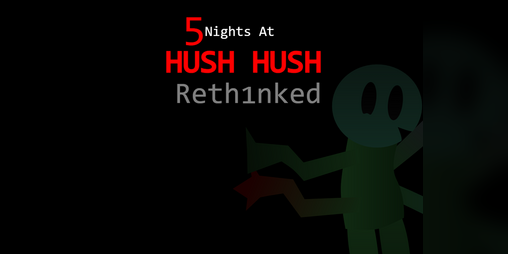 Cover image for FIVE NIGHTS AT HUSH HUSH RETHINKED