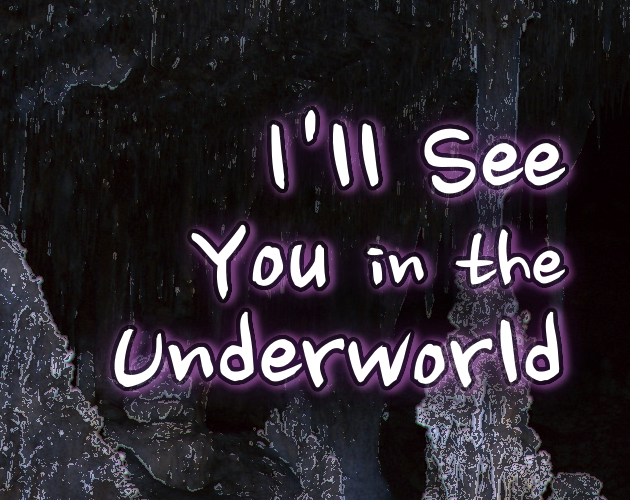 Cover image for I'll See You in the Underworld