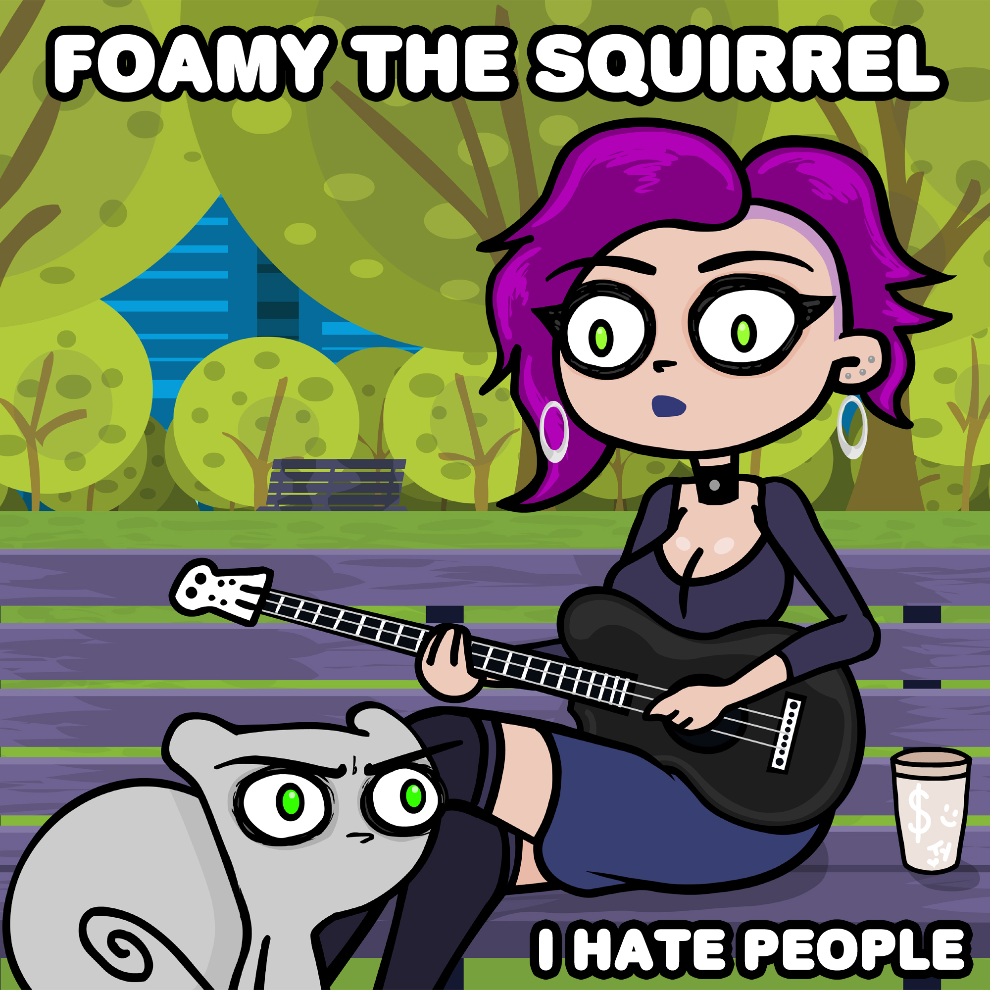 I Hate People (Single) : Foamy the Squirrel