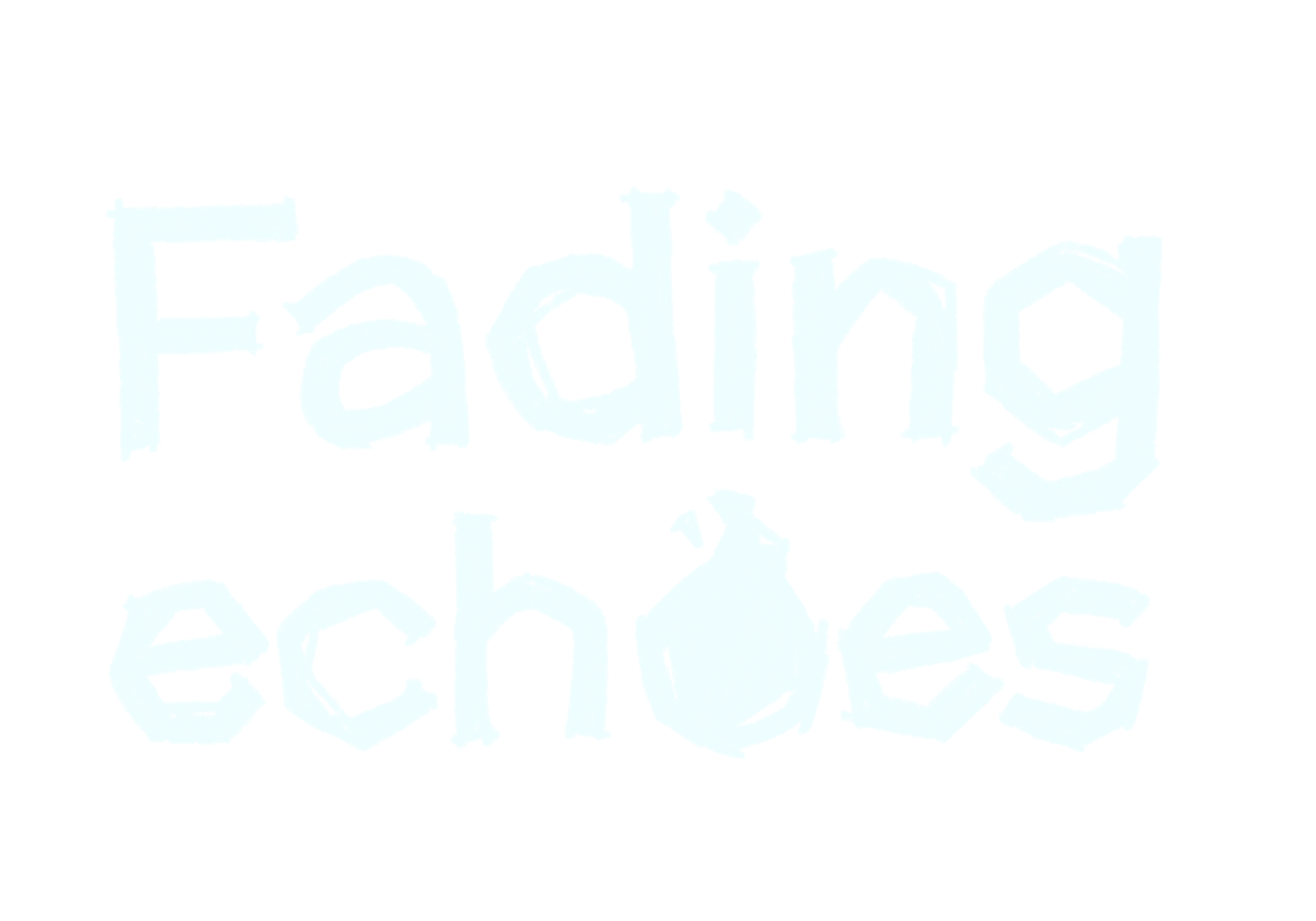 Fading Echoes