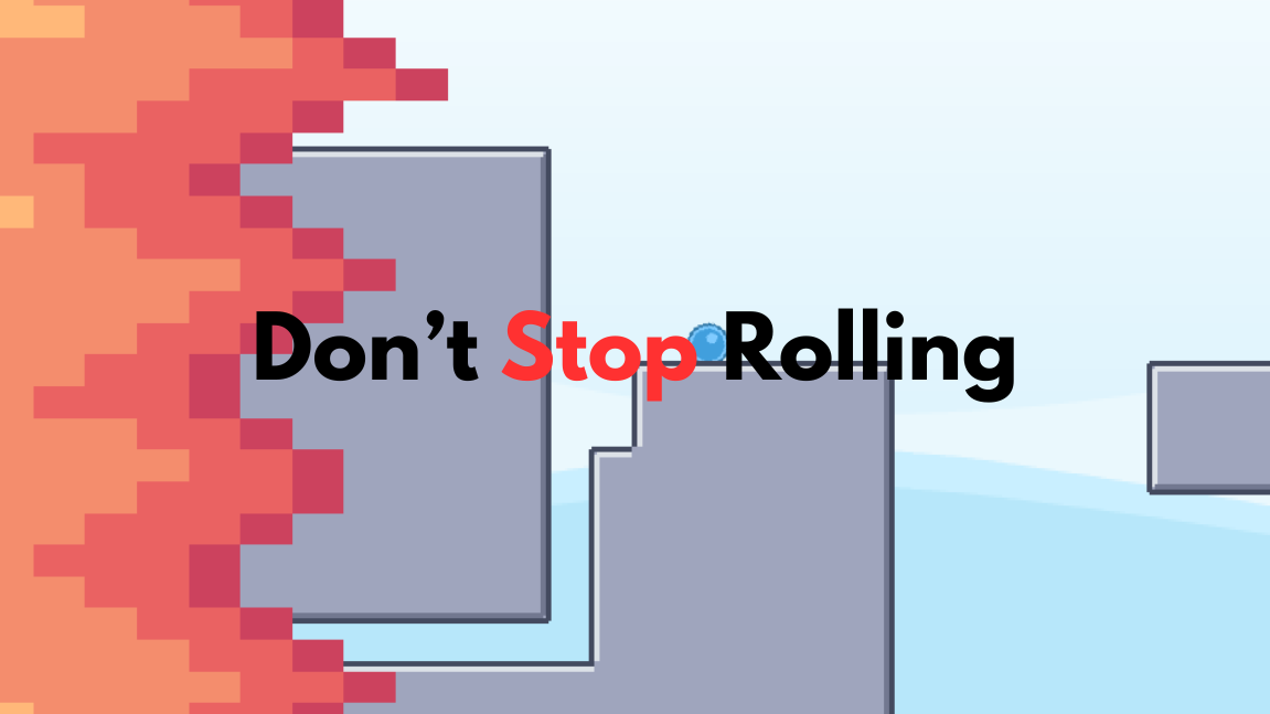 Don't Stop Rolling