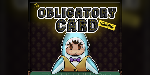 Cover image for The Obligatory Card Minigame