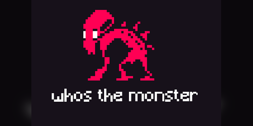 Cover image for ¿ Whos the Monster ?