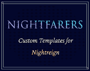 Cover image for Custom Nightfarer Templates