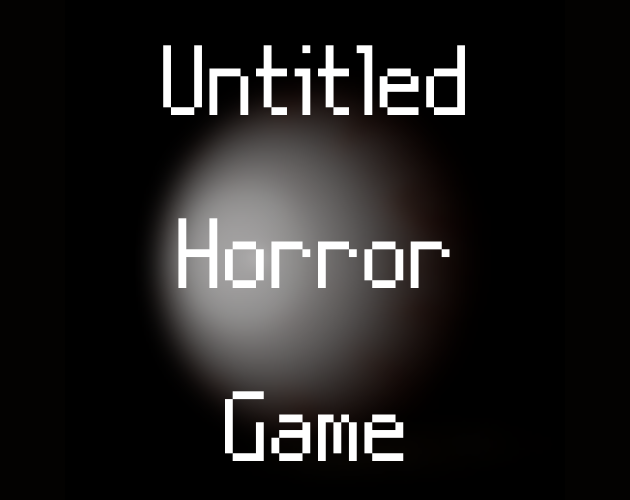 Untitled Horror Game