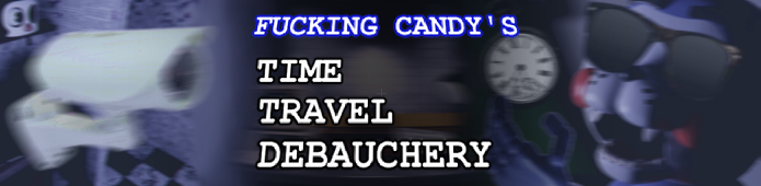 F***ing Candy's: Time Travel Debauchery